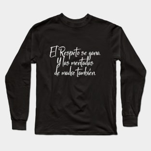 "Elige tu estilo, elige tu actitud. 🚀✨ ¡Y lleva contigo el respeto que te mereces!" Long Sleeve T-Shirt